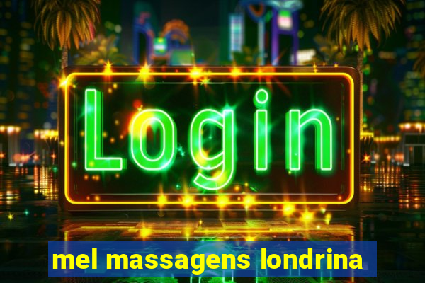 mel massagens londrina